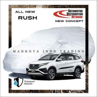 Custom Cover Mobil Rush 2018 / Sarung Mobil Toyota Rush 2018 Fit On