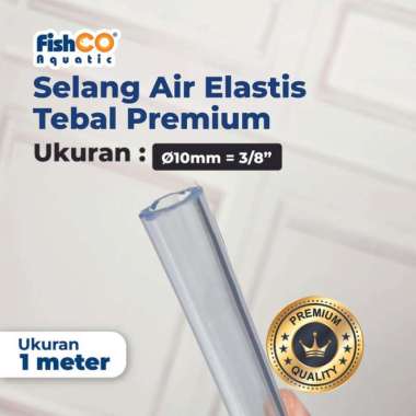 Fishco Selang Aerator Air Elastis Transparan Tebal Premium 10mm Premium/Tebal