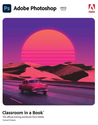 Ebook - Adobe Photoshop Classroom in a Book (2023 release)