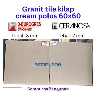 Granit granite tile glossy kilap cream krem polos Sandimas D-Eurogress creme marble Ceranosa GC6001 60x60 printing Ceranosa