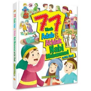 77 Kisah Adab &amp; Akhlak Nabi Muhammad Untuk Anak Multicolor