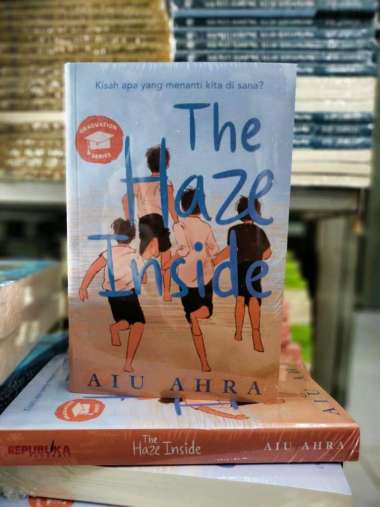 Novel Remaja The Haze Inside â€“ Aiu Ahra