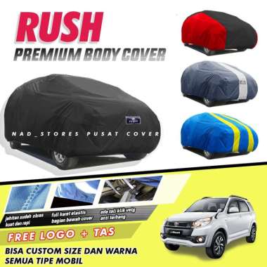 PREMIUM Body Cover Mobil Rush Saung Mobil Rush/rush lama/rush konde/terios/terios lama/terios konde 