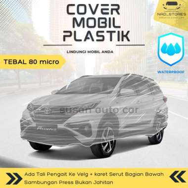 Sarung Mobil Plastik RUSH Body Cover Mobil rush Transparan PE8