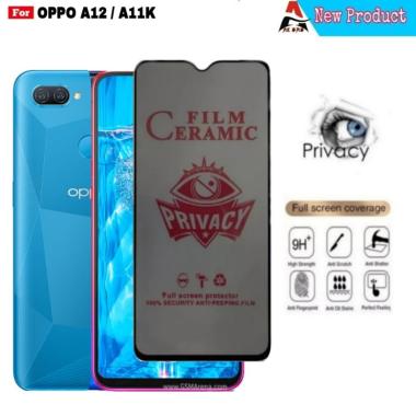 Tempered Glass OPPO A12 / OPPO A11K PRO Full Cover Ceramic Anti Spy OPPO A11k