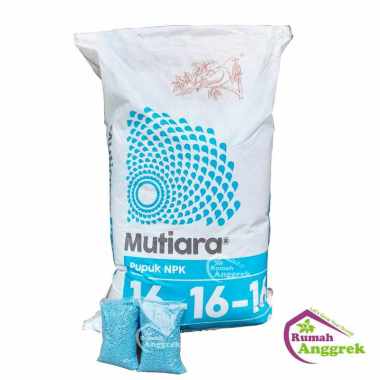 NPK Mutiara 16 - 16 - 16 1 kg pupuk seimbang majemuk biru bunga anggrek aglonema Pabrikan 500 gram
