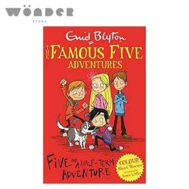 Enid Blyton: Famous Five Colour Short Stories- Five & A Half-Term Adventure