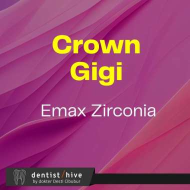 Crown Gigi Emax Zirconia pergigi