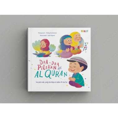 Mizan Buku Anak Doa-Doa Pilihan Dari Al-Qur’An : Doa Para Nabi Yang Dituliskan Di Dalam Al-Quran
