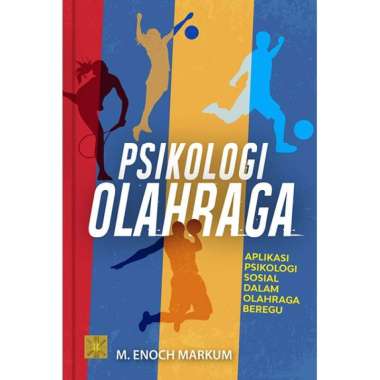 Buku Psikologi Olahraga By M Enoch Markum