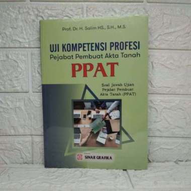 Uji Kompetensi Pejabat PPAT Soal Jawab Ujian Pejabat Pembuat Akta Tanah Prof.Dr. H. Salim HS, S.H., 