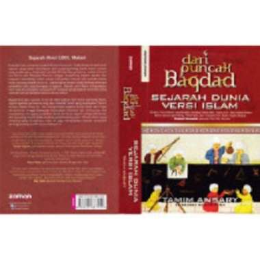 Buku Dari Puncak Bagdad - Sejarah Dunia Versi Islam -Tamim Ansary