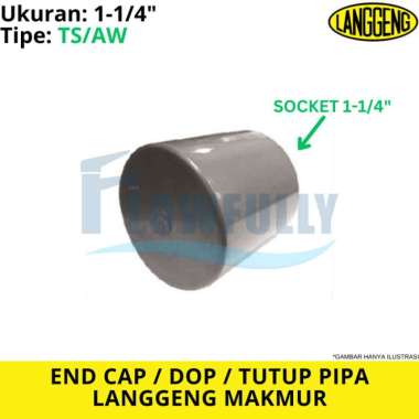 DOP TS 1 1/4 INCH LANGGENG FITTING END CAP TUTUP PIPA PRALON 1,25 DIM