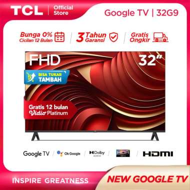 [FLASH SALE] TCL 32G9 - 32 Inch Google TV - FHD - Dolby Audio - Google Play/Netflix/Youtube - Wifi/Bluetooth/HDMI/USB - + Free Vidio 12 Bulan