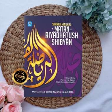 Buku Syarah Ringkas Matan Riyadhatush Shibyan Intisari Parenting Kitab Ihya Ulumuddin