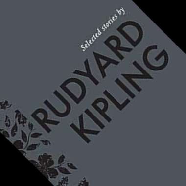Selected Stories - Rudyard Kipling (ORIGINAL ENGLISH VERSION)