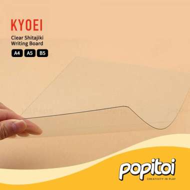 Kyoei PET Clear Shitajiki Writing Board A4 A5 B5 Papan Planner Bening Transparan Clear B5