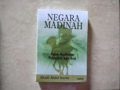 Negara Madinah : Politik Penaklukan Masyarakat Suku Arab