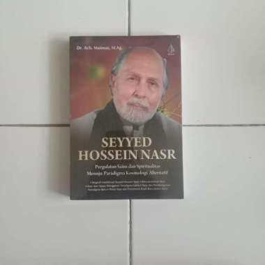 SEYYED HOSSEIN NASR - Pergulatan Sains Spiritualitas Menuju Paradigma