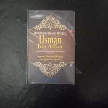Usman bin Affan: Antara Kekhalifahan dengan Kerajaan HC