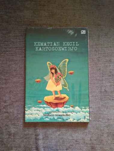 Kematian Kecil Kartosoewirjo - Triyanto Triwikromo