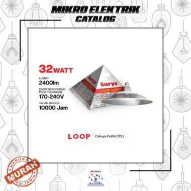 Surya Loop 32 Watt Cahaya Putih / Lampu High Bay LED
