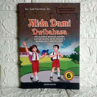SD MI Kelas VI Buku Bahasa Sunda Mida Dami Dwibahasa Kelas 6 SD/MI GEGER SUNTEN AJ-PNDK-SD