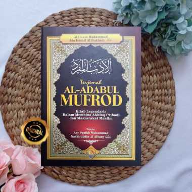 Buku Terjemah Al-Adabul Mufrod Kitab Akhlak Muslim