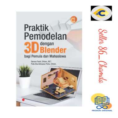 Buku Praktik Pemodelan 3D dengan Blender Bagi Pemula dan Mahasiswa
