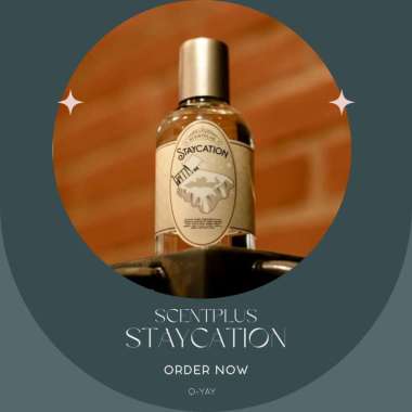 PARFUM BY SCENTPLUS - STAYCATION TEMANI AKTIVITASMU SEHARIAN