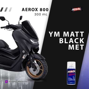 Aerox Cat Semprot - Yamaha NMAX Matte Black (Black Doff)