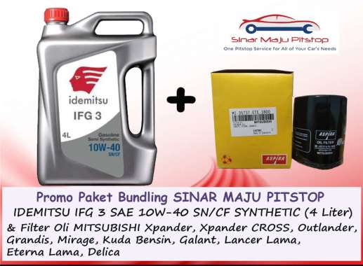 Paket Bundling Oli IDEMITSU 10W-40 API SN/CF Original 4 Liter & Filter Oli Mobil MITSUBISHI GRANDIS 