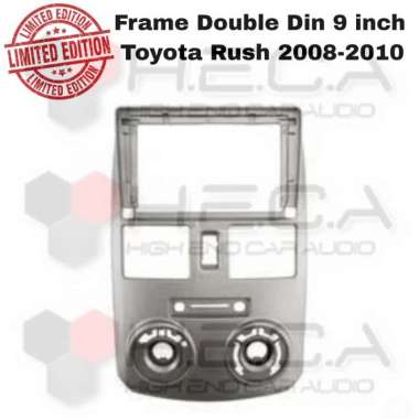 Frame 9" TOYOTA RUSH / TERIOS 08-10 Double Din Head Unit Android