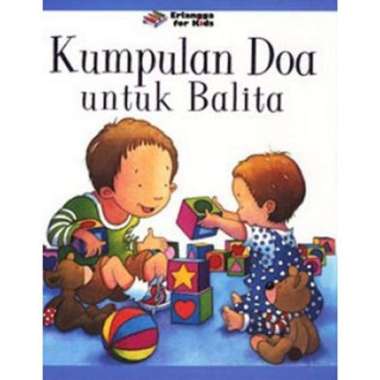 KUMPULAN DOA UNTUK BALITA#