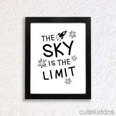 Poster Keren - The Sky Is The Limit - Hiasan Dinding Kamar Anak Frame Hitam