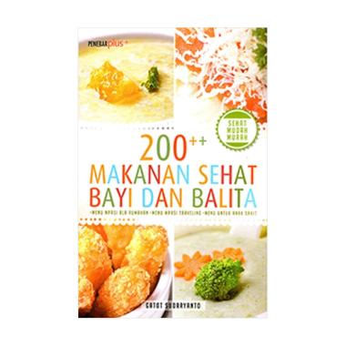 Jual Update Buku 200++ Makanan Sehat Bayi dan Balita Buku Masakan
