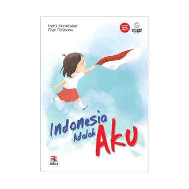Jual PT Remaja Rosdakarya Indonesia Adalah Aku by Heru