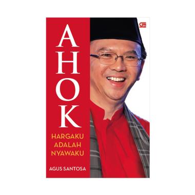 Jual Gramedia Pustaka Utama Ahok : Hargaku Adalah Nyawaku