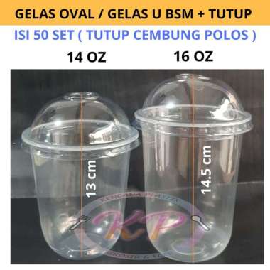 GELAS OVAL/ GELAS U 14 OZ 16 OZ + TUTUP @50 PCS 14OZ+CEMBUNG POLOS