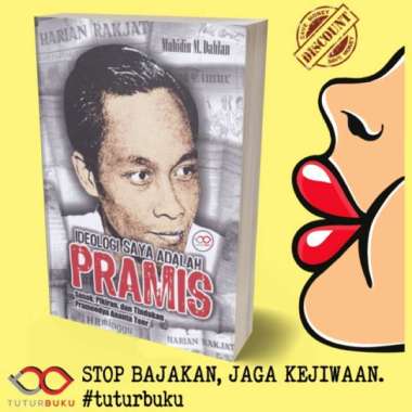 Ideologi Saya Adalah Pramis - Muhidin M Dahlan