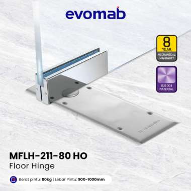 evomab Floor Hinge SUS304 Engsel Lantai Tanam Pintu Kaca Hold Open MFLH-211-80