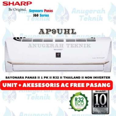 AC SPLIT SHARP 1 PK 1PK R32 SAYONARA PANAS NON INVERTER - AP9UHL