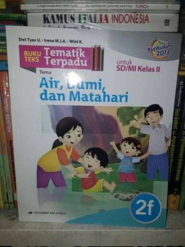 Buku Teks Tematik Terpadu 2F SD/MI Kelas II Air, Bumi&Matahari Kur2013 Multivariasi Multicolor