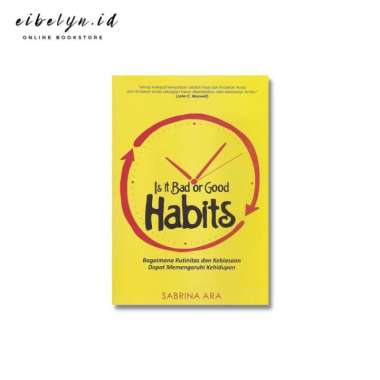 Buku Psikologi Pengembangan Diri Is It Bad Or Good Habits Multivariasi Multicolor