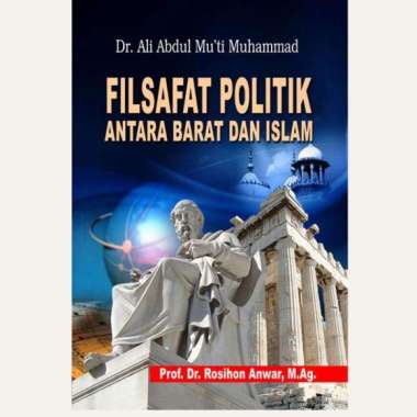 BUKU FILSAFAT POLITIK ANTARA BARAT DAN ISLAM PUSTAKA SETIA Multivariasi Multicolor