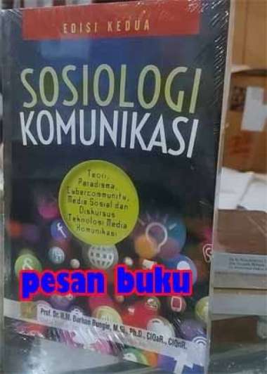 Buku Sosiologi Komunikasi Edisi Kedua - Burhan Bungin Multivariasi Multicolor