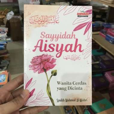 Sayyidah Aisyah Dan Khadijah (Dua Judul Satu Buku)