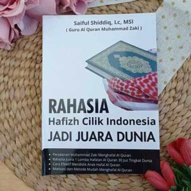 Buku Rahasia Hafizh Cilik Indonesia Jadi Juara Dunia