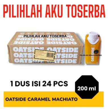 OATSIDE CARAMEL MACCHIATO Susu Oat Milk 200 ml - ( 1 DUS ISI 24 )