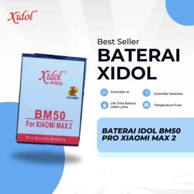 BATERAI XIDOL PRO XIAOMI MAX 2 BM50 BERGARANSI